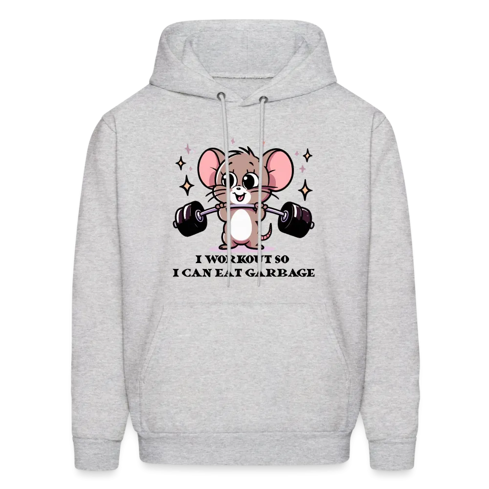 I Workout So I Can Eat Garbage Hoodie (Cute Mouse Lifting Weights)