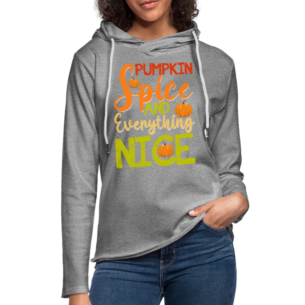 Pumpkin Spice and Everything Nice Lightweight Terry Hoodie